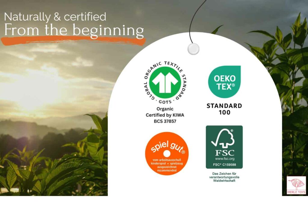 Sustainable Merle Toys products: “Naturally &amp; certified from the start” with GOTS, OEKO-TEX® STANDARD 100, FSC, and “spiel gut” quality seals